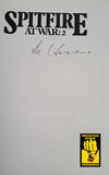 Spitfire At War  2 plus Spitfire At War: 3. a WW2 hardback book in great condition. both Signed by Alex Henshaw